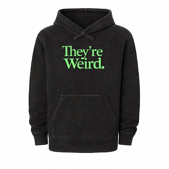 They're Weird 2024 Election President Harris Trump Mineral Wash Hoodies