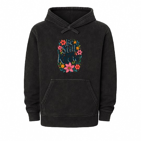 Be Still and Know Psalm 46:10 Bible Verse Mineral Wash Hoodies