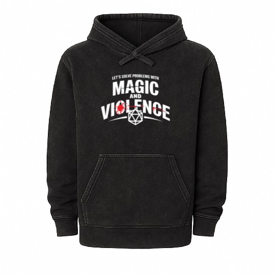 Let's Solve Problems With Magic and Violence Mineral Wash Hoodies