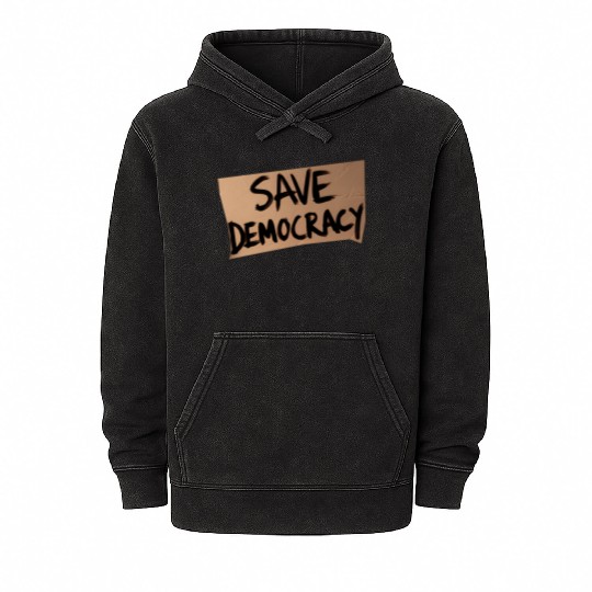 Save Democracy Mineral Wash Hoodies