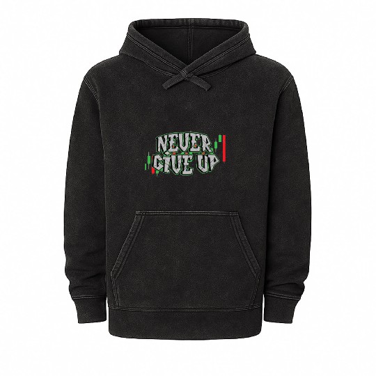 never give up Mineral Wash Hoodies