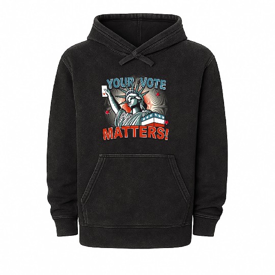 Statue of Liberty & voting card -Your Vote Matters Mineral Wash Hoodies