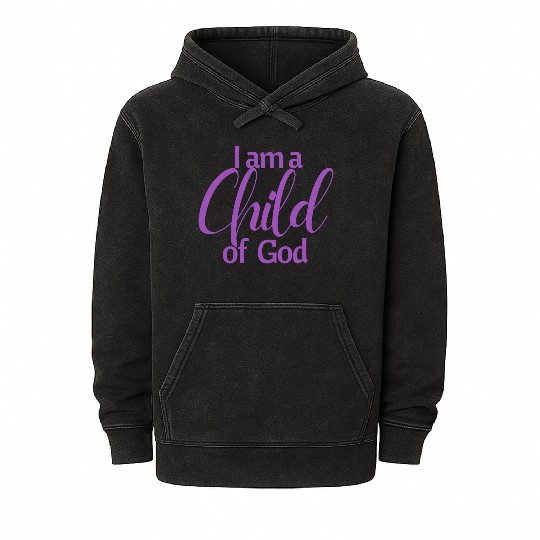 I am a child of God affirmation Mineral Wash Hoodies