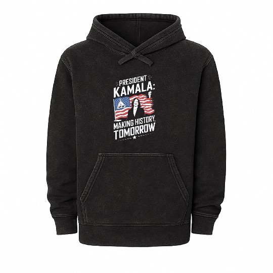 PRESEDENT KAMALA MAKING HISTORY TOMORROW Mineral Wash Hoodies