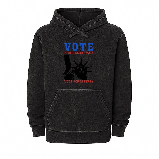 Vote for Democracy, Vote for Liberty US Election Mineral Wash Hoodies