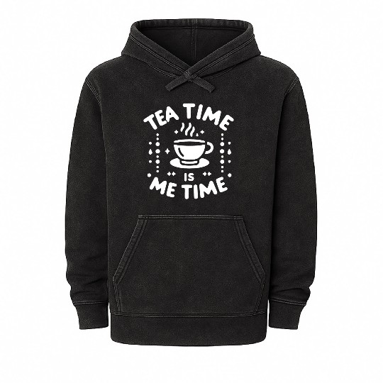Tea Time is Me Time Mineral Wash Hoodies