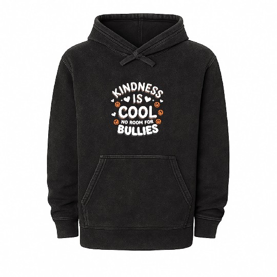 Kindness is Cool No Room for Bullies Mineral Wash Hoodies