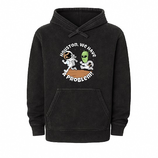 Houston, we have a problem! Funny alien Mineral Wash Hoodies