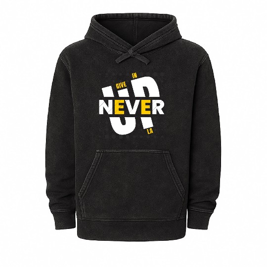 NEVER GIVE UP IN LA Mineral Wash Hoodies