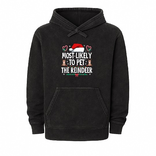 Most Likely To Pet The Reindeer Christmas Matching Mineral Wash Hoodies