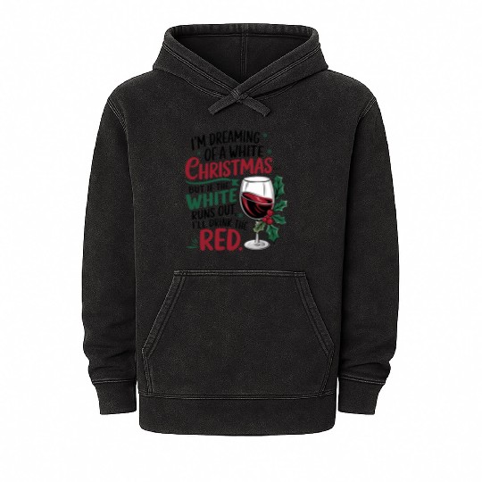 Im dreaming of a white Christmas Mineral Wash Hoodies