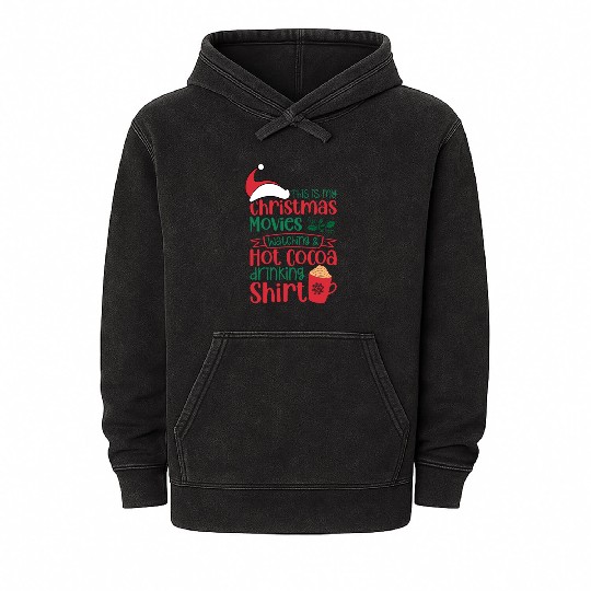 Christmas Movies Watching and Hot Cocoa Drinking Mineral Wash Hoodies