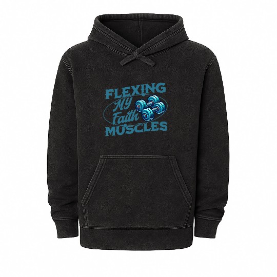 Flexing My Faith Muscles- James 2:26 Mineral Wash Hoodies