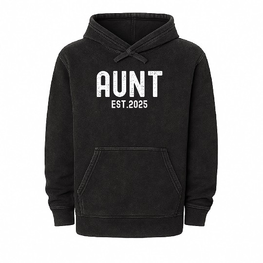 Aunt Est 2025 (distressed font) Mineral Wash Hoodies
