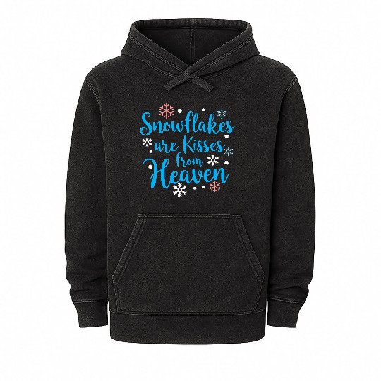 Snowflakes are kisses from heaven Mineral Wash Hoodies