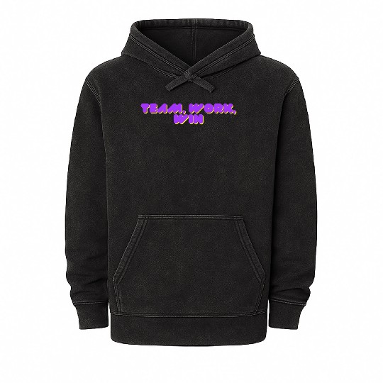 team, work, win team spirit Mineral Wash Hoodies