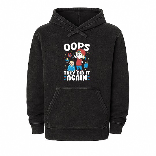 New Baby - Oops They Did It Again Big Brother Mineral Wash Hoodies