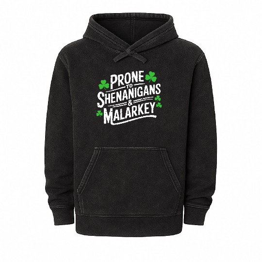 Prone To Shenanigans & Malarkey St Patrick's Day Mineral Wash Hoodies