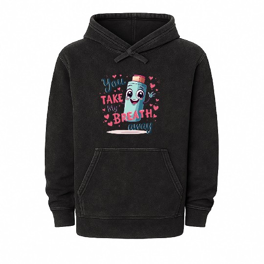 You Take My Breath Away Cute Inhaler Funny Cartoon Mineral Wash Hoodies