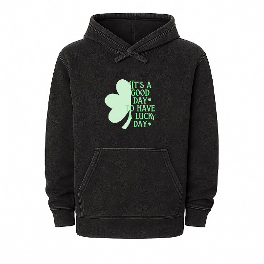 It's A Good Day Saint Patrick's Day | Shamrock Day Mineral Wash Hoodies