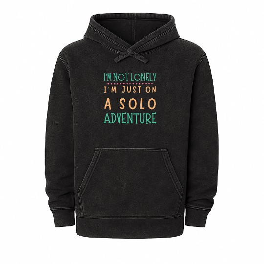 Solo Adventurer, Not Lonely - Funny Gift, Wanderlu Mineral Wash Hoodies