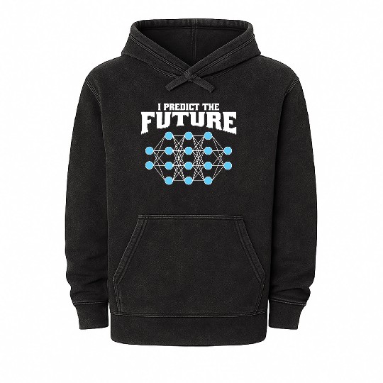 I Predict the Future – AI, Neural Network, Data Mineral Wash Hoodies