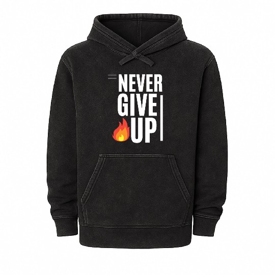 never give up Mineral Wash Hoodies