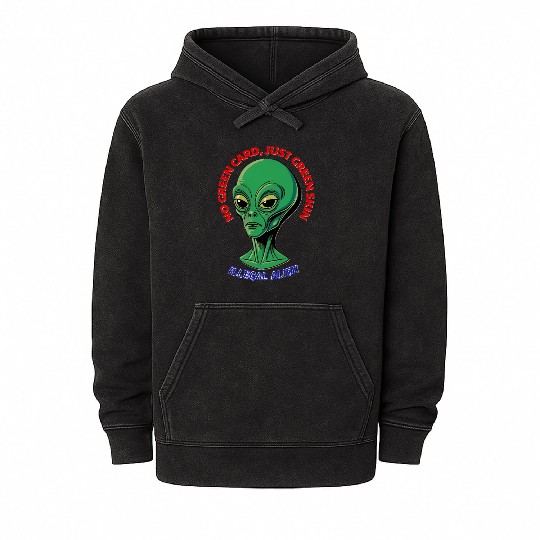 NO GREEN CARD, JUST GREEN SKIN Mineral Wash Hoodies