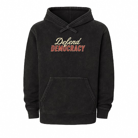 Defend Democracy Mineral Wash Hoodies