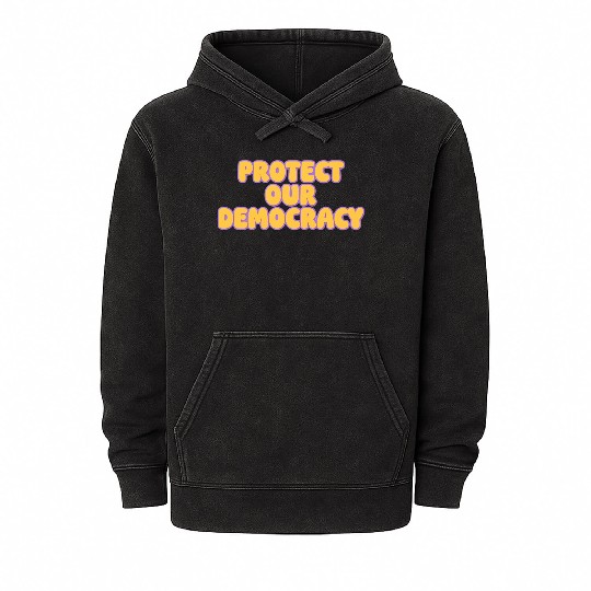 Protect Our Democracy Mineral Wash Hoodies