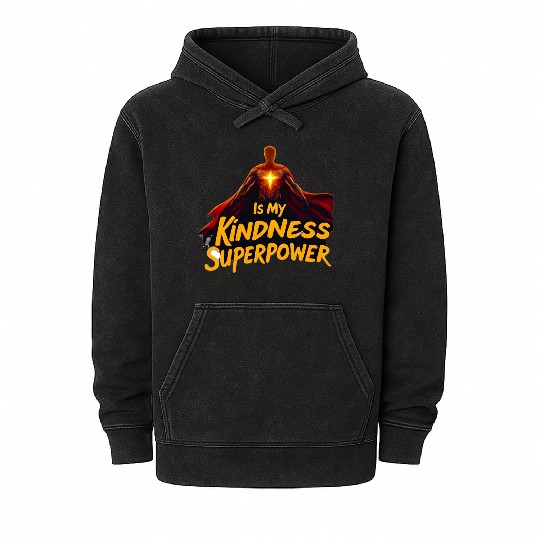 Superpower Kindness Mineral Wash Hoodies
