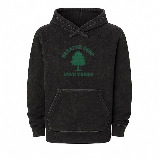 Nature lovers breath deep love trees Mineral Wash Hoodies