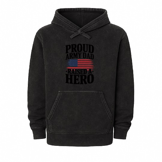 4th Of July Proud Army Dad Raised A Hero Mineral Wash Hoodies