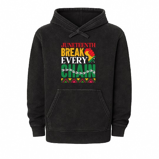 Juneteenth Break Every Chain Mineral Wash Hoodies