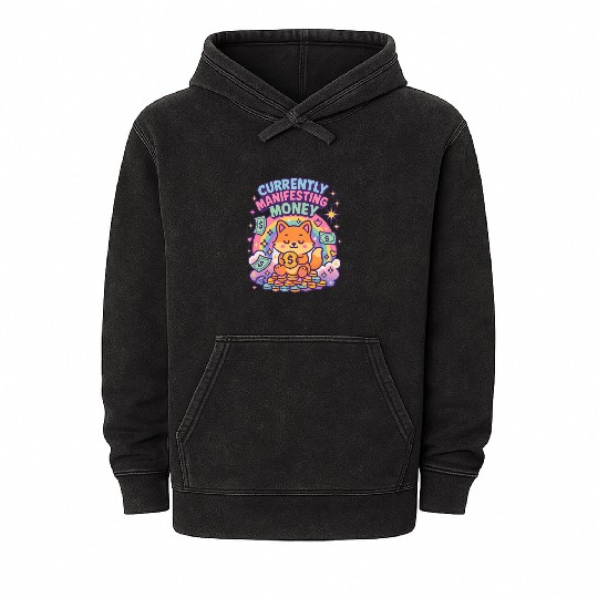 Currently Manifesting Money Mineral Wash Hoodies