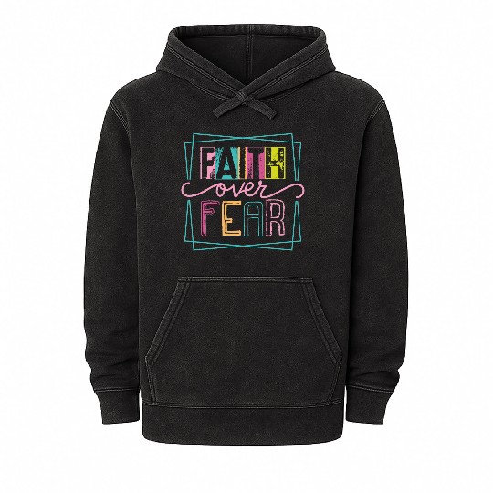 Christian Faith over Fear Mineral Wash Hoodies