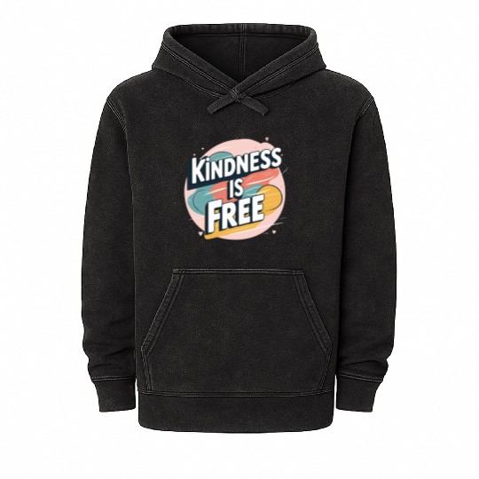 Kindness is Free Mineral Wash Hoodies