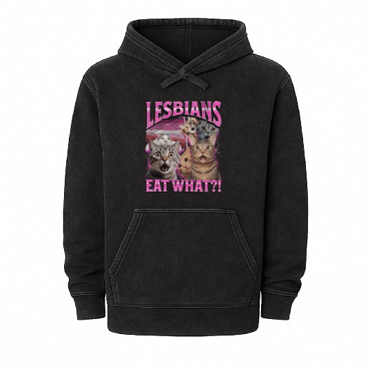 Lesbians Eat What Funny Cat Gay Pride LGBTQ Pun Mineral Wash Hoodies
