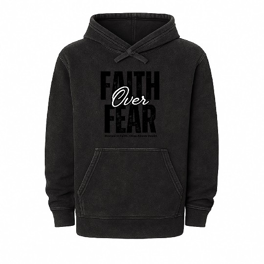 Faith Over Fear T-shirs apparels Christian Mineral Wash Hoodies
