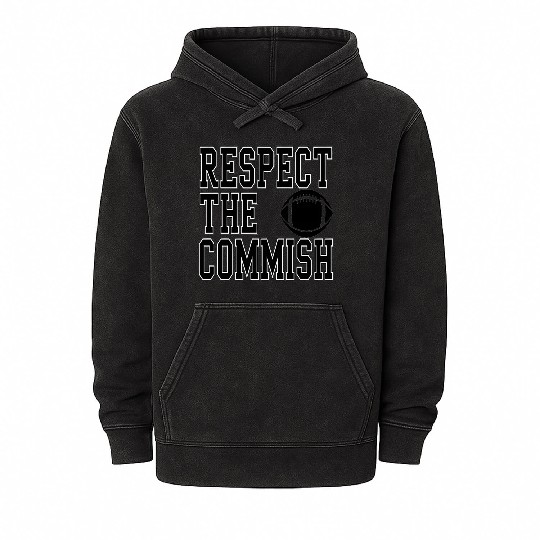 Respect the Commish Fantasy Football Mineral Wash Hoodies