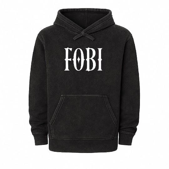 FOBI Fear of Being Included Dark Humor Gothic Mineral Wash Hoodies