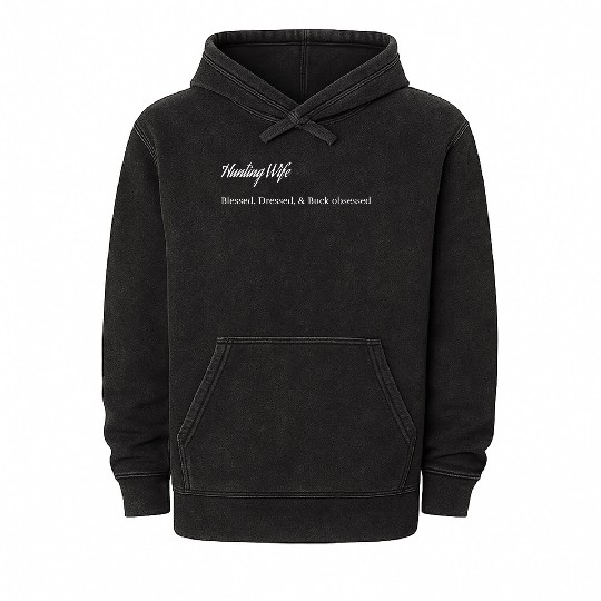 Hunting Wife Blessed, Dressed, & Deer obsessed  Mineral Wash Hoodies