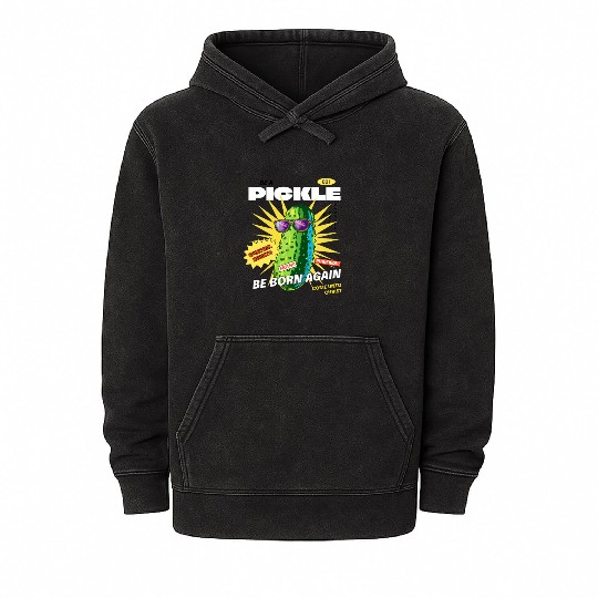 Be a Pickle Mineral Wash Hoodies
