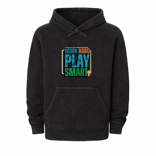 Work Hard Play Smart Motivational Design Mineral Wash Hoodies