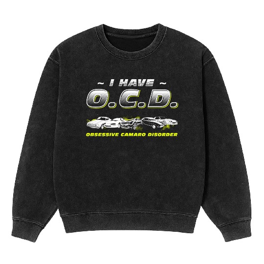 CAMARO - I HAVE O.C.D Mineral Wash Sweatshirts
