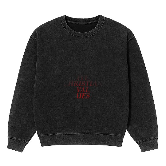 Conservative Christian Values (Red Tint) Mineral Wash Sweatshirts