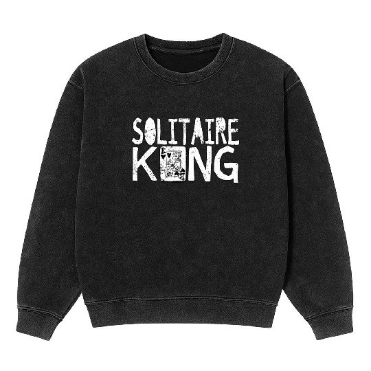 Solitaire King Card Games Fun Mineral Wash Sweatshirts