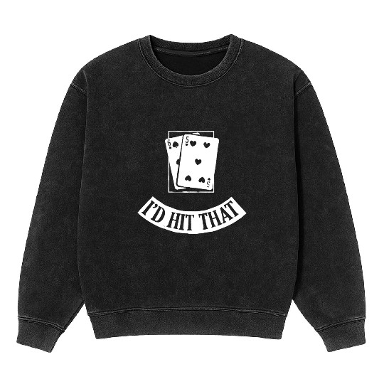 Funny Cards Black Jack Blackjack Gamble Casino Las Mineral Wash Sweatshirts