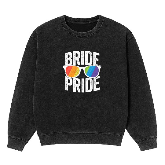 Bride Pride Bachelorette Party Mineral Wash Sweatshirts LGBT Pride Lesbian