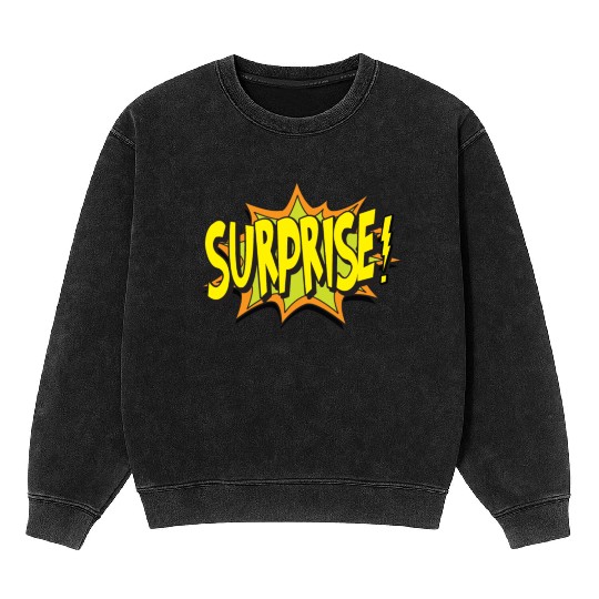 SURPRISE !! Mineral Wash Sweatshirts